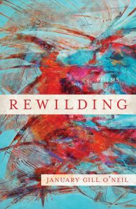 Rewilding by January Gill O’Neil